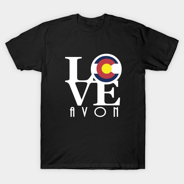 LOVE Avon Colorado T-Shirt by HomeBornLoveColorado